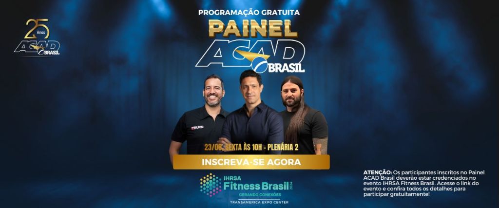 IHRSA Fitness Brasil: Painel ACAD terá 3 palestras de peso